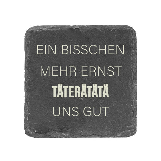 Untersetzer Schiefer "Bisschen Ernst" | 10x10xm - INSELLIEBE USEDOM
